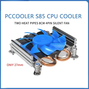Pccooler S85/S89 27mm ultra-subțire CPU Cooler radiator Pentru HTPC 1U mini caz, toate-in-unul de 80mm PWM ventilator de răcire Pentru Intel 775 115X
