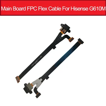 Placa de baza FPC Cablu Flex Pentru Hisense G610M Placa de baza FPC Flex Panglică Piese de schimb LT642A_SUBFPC_V1.00B