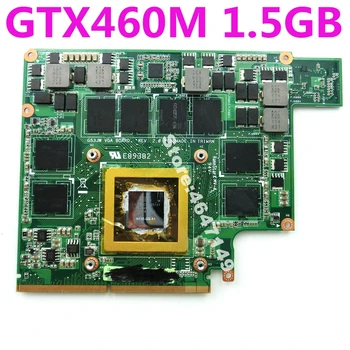 G73JW GTX460M N11E-GS-A1 1.5 GB VGA graphics card de bord Pentru ASUS G53JW G53SW G53SX G73SW Laptop placa Video de Testare
