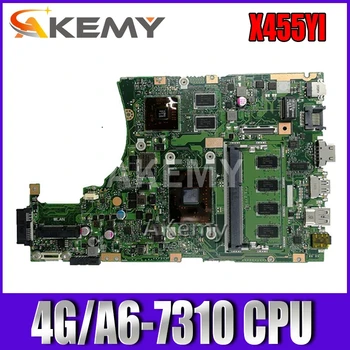 Akemy X455YI MAIN_BD._4G/A6-7310 CPU laptop placa de baza Pentru Asus X455YI X455Y X455DG X455D placa de baza test Ok