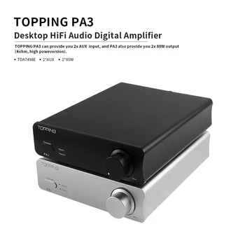 TOPPING PA3 Desktop Amplificator Digital Audio Amp TDA7498E Hifi Putere Amplifire Profesionale 80W Amplificatoare