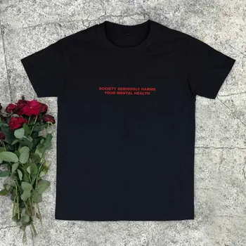 Sugarbaby New Sosire Societatea Dăunează Grav Sănătății Mentale T-shirt Îmbrăcăminte Estetică Grunge camasi cu Maneci Scurte Topuri