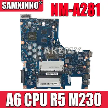 NM-A281 placa de baza Pentru Lenovo G50-45 laptop placa de baza ACLU5/ACLU6 NM-A281 cu A6 CPU R5 M230 GPU Test de munca original