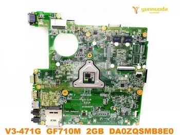 Original pentru ACER V3-471G laptop placa de baza V3-471G GF710M 2GB DA0ZQSMB8E0 testat bun transport gratuit