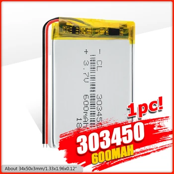 3.7 V 303450 Litiu-Polimer Baterie 600mAh baterie Reîncărcabilă Pentru MP4 Selfie Stick GPS Electric Jucărie Cască BT Mașină POS Li-Po Celule