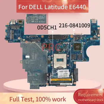 CN-0D5CH1 0D5CH1 Pentru DELL Latitude E6440 Laptop Placa de baza LA-9934P SR17C 216-0841009 DDR3 Placa de baza Notebook