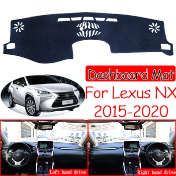 Pentru Lexus NX NX200t NX300h NX200 NX300 200t 300h 200 300~2020 Anti-Alunecare Mat tabloul de Bord Capac Parasolar Dashmat Accesorii