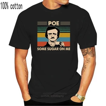 Poe Niște Zahăr Pe Mine Edgar Allan Poe Vintage Tricou Negru din Bumbac Bărbați S-3Xl Noua Moda Tricou