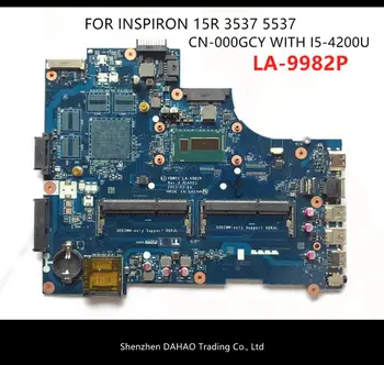 PENTRU DELL Inspiron 15R 5537 3537 placa de baza laptop cu i5-4200u DDR3L NC-000GCY 000GCY VBW01 LA-9982P placa de baza testat OK