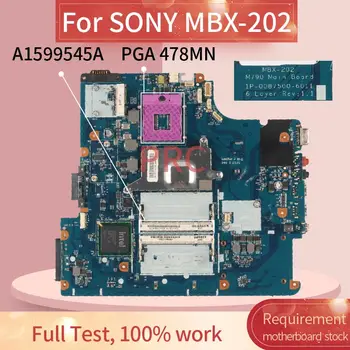 A1599545A Pentru SONY MBX-202 Notebook Placa de baza M790 1P-0087500-6011 PGA 478MN DDR2 placa de baza Laptop