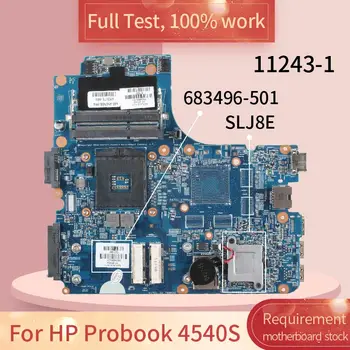 683496-601 Pentru HP Probook 4540S 11243-1 683496-501 693171-001 SLJ8E DDR3 Notebook placa de baza Placa de baza de test complet de lucru