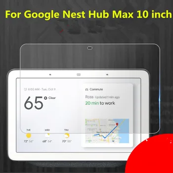 Temperat Pahar Ecran Protector Pentru Google Cuib Hub Max 10 10 inch Comprimat Film Protector Guard
