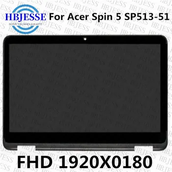 Original Pentru Acer Spin 5 SP513-51 Ecran LCD+Touch Digitizer Asamblare FHD LQ133M1JW07 sau B133HAB01.0 CU TOUCH IPS matrice