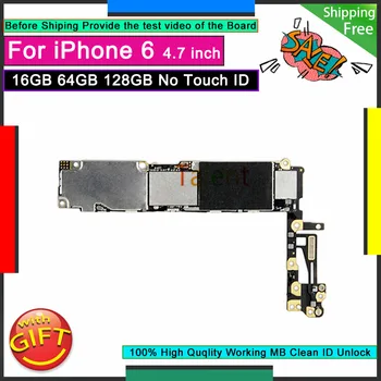 Pentru Placa de baza IPhone 6 16GB 64GB 128GB Fara Touch ID Butonul Home Deblocat Original, Placa de baza Buna Testate Logica Bord