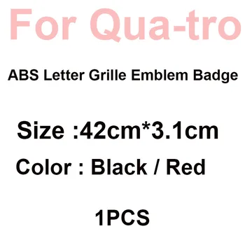 1buc ABS Scrisoare de Cap Masina Autocolant Capota Emblema Grila pentru quattro Negru/ Rosu 42CM 3.1 CM Pentru Audi A6 C6 A3 A1 A5 A4 A7 A8 RS6 RS7